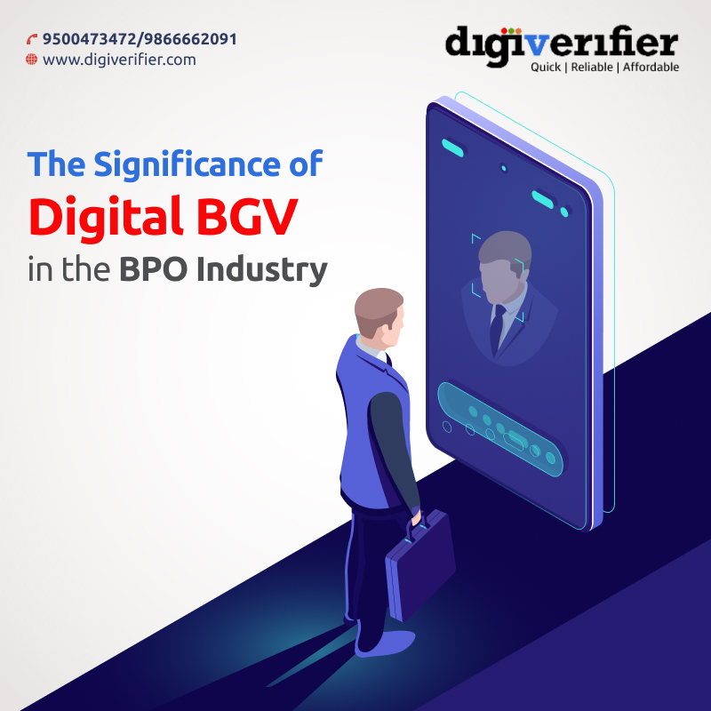 The Significance of Digital BGV in the BPO Industry