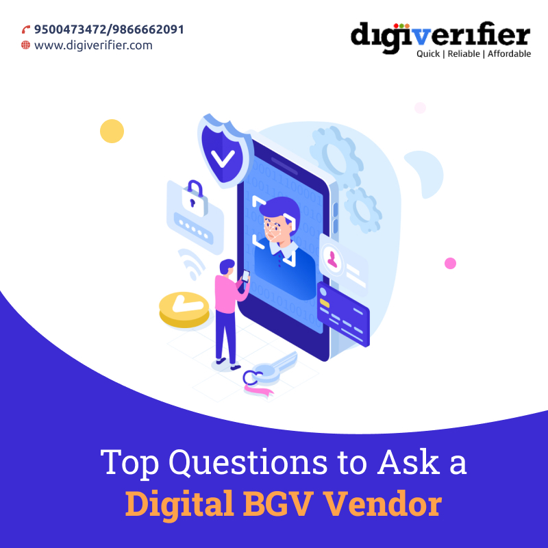 Top Questions to Ask a Digital BGV Vendor