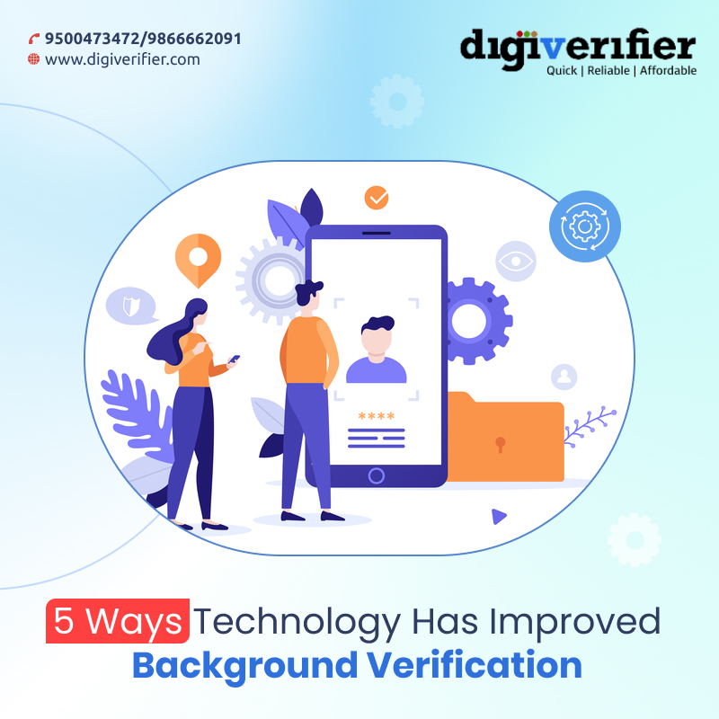 5 Ways Technology Has Improved Background Verification