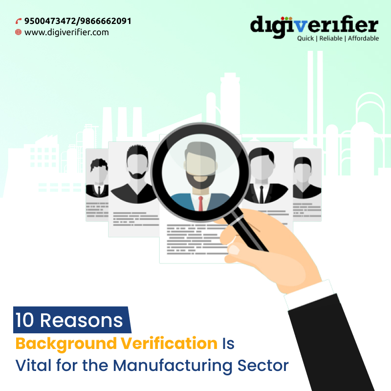 10 Reasons Background Verification Is Vital for the Manufacturing Sector