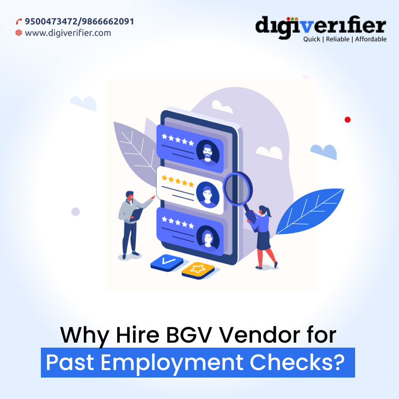 Why Hire BGV Vendor for Past Employment Checks 