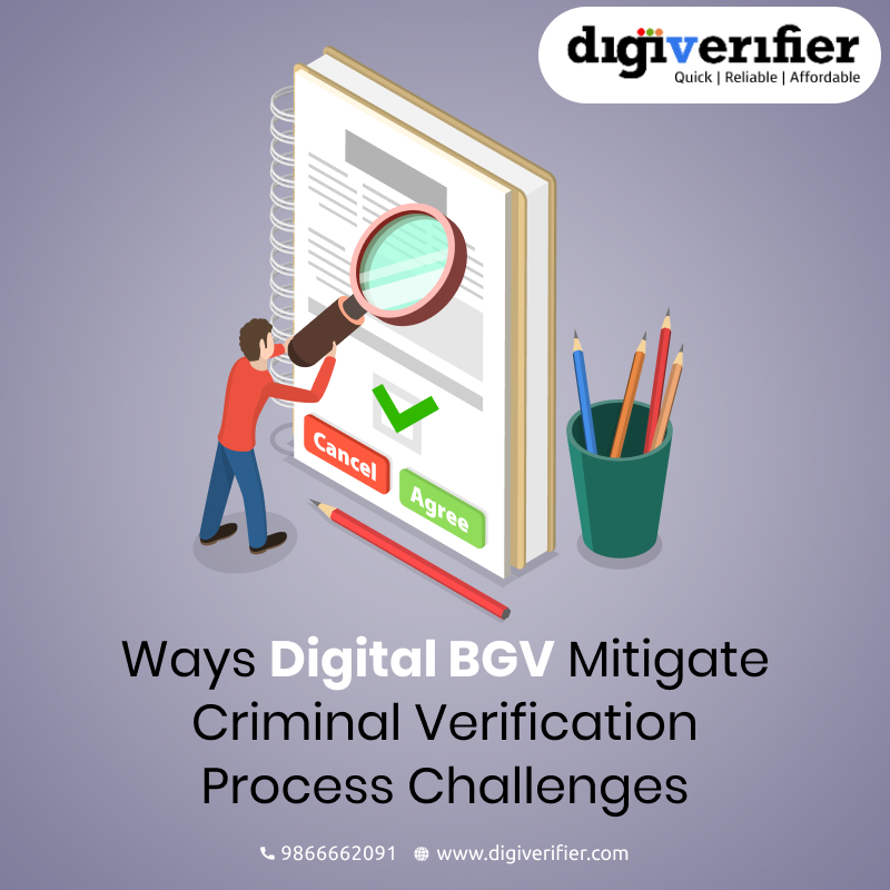 Ways Digital BGV Checks Mitigate Criminal Verification Process Challenges