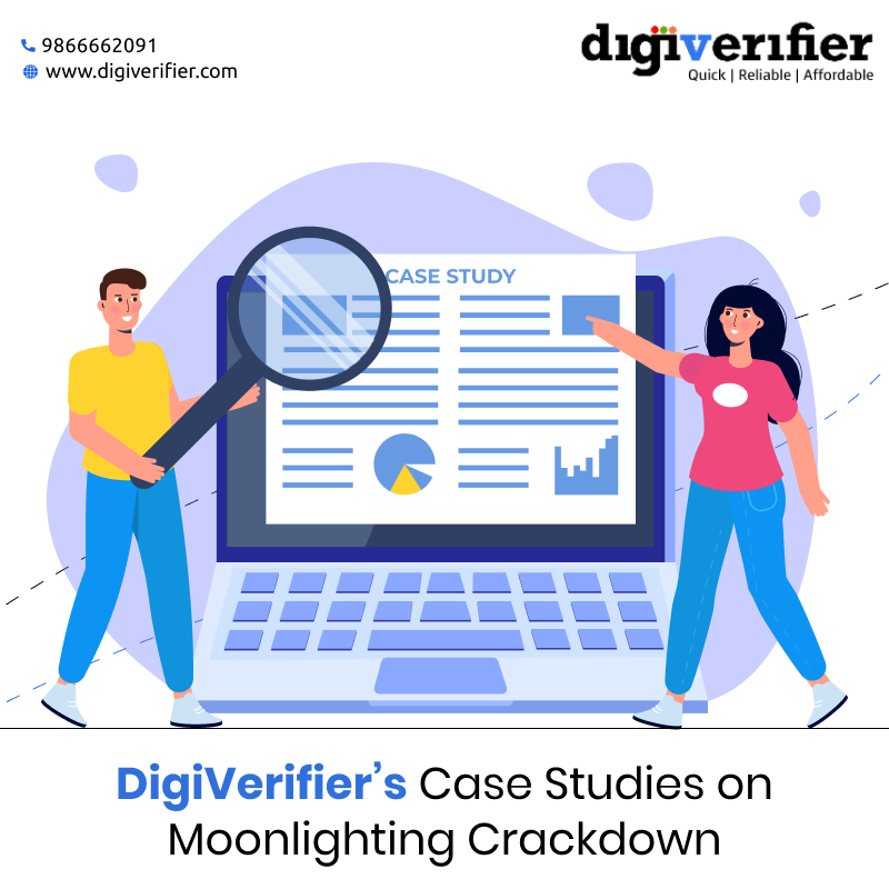 Digiverifier’s Case Studies on Moonlighting Crackdown