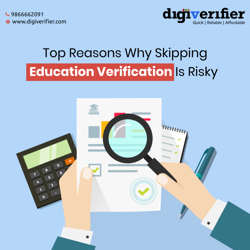 Top Reasons Why Skipping Education Verification Is Risky 