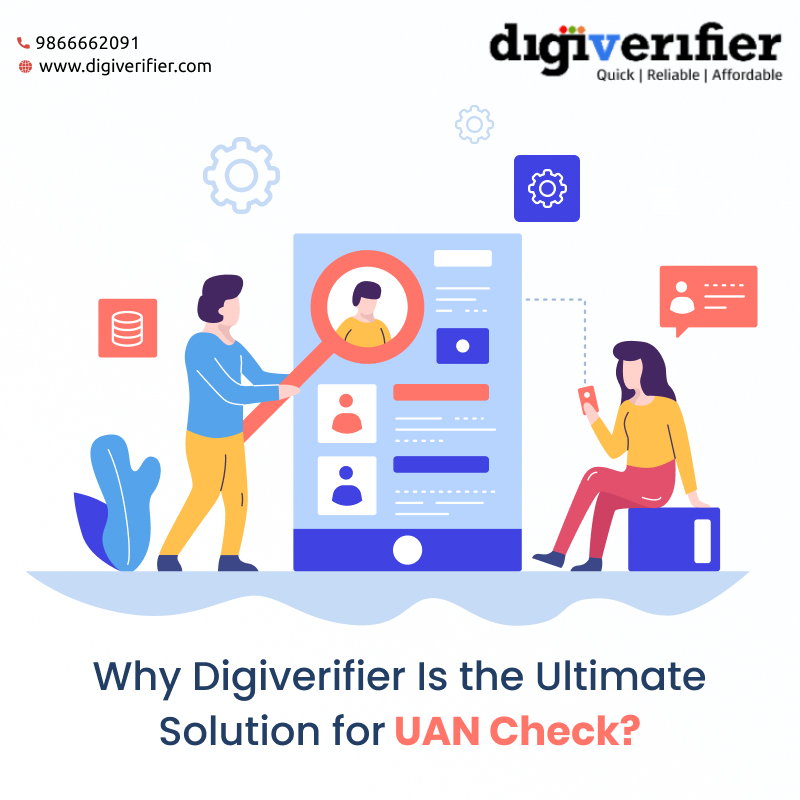 Why Digiverifier Is the Ultimate Solution for UAN Check?