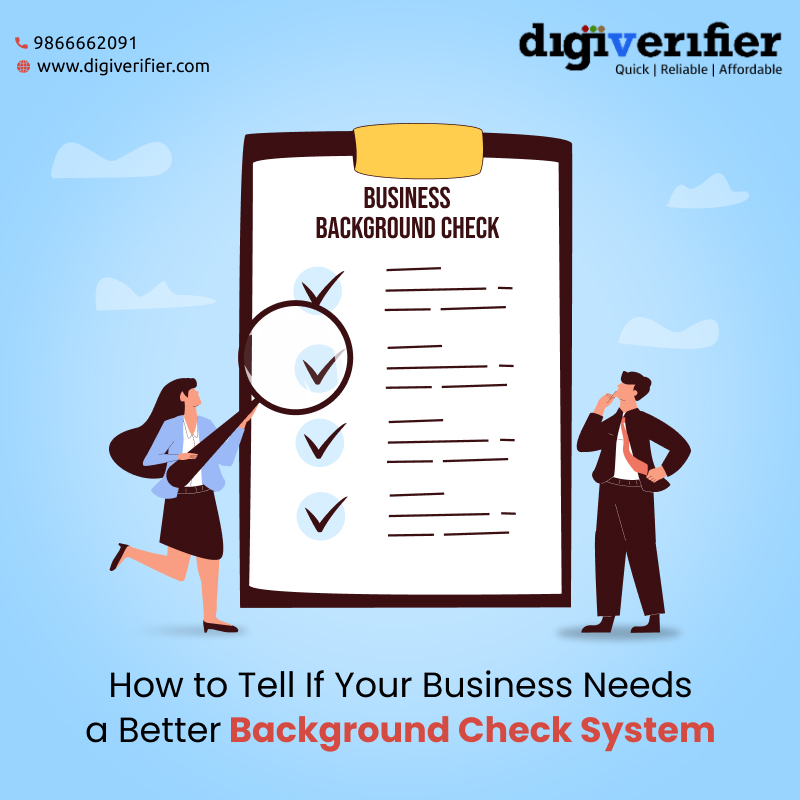 How to Tell If Your Business Needs a Better Background Check System