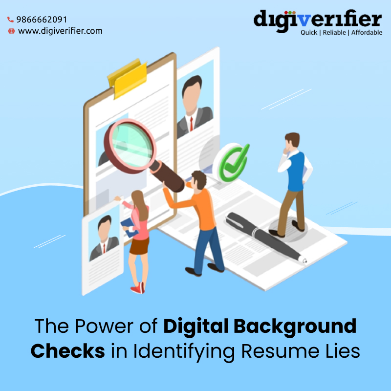 The Power of Digital Background Checks in Identifying Resume Lies